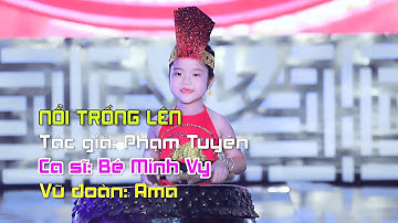 Nổi Trống Lên Các Bạn Ơi ♪ Bé Minh Vy [MV Official]