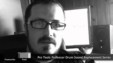 Drum Sound Replacement Series Part 1 of 6 - Introduction