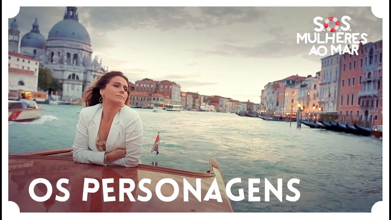 S.O.S. MULHERES AO MAR OS PERSONAGENS SOSMULHERESAOMAR YouTube S.O.S. MULHERES AO MAR OS PERSONAGENS SOSMULHERESAOMAR YouTube