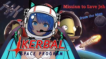Rescue Mission to save Jeb - KSP