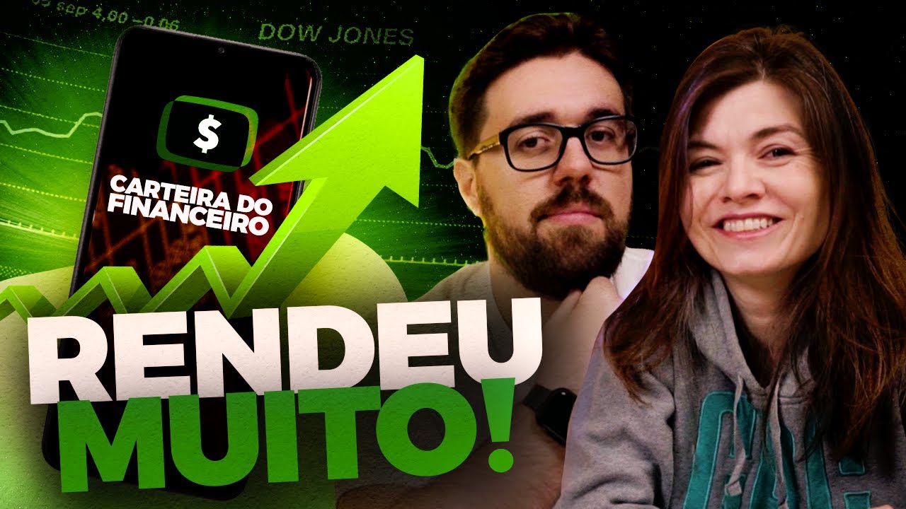 CARTEIRA DO FINANCEIRO: TEVE AÇÃO QUE RENDEU 300%!