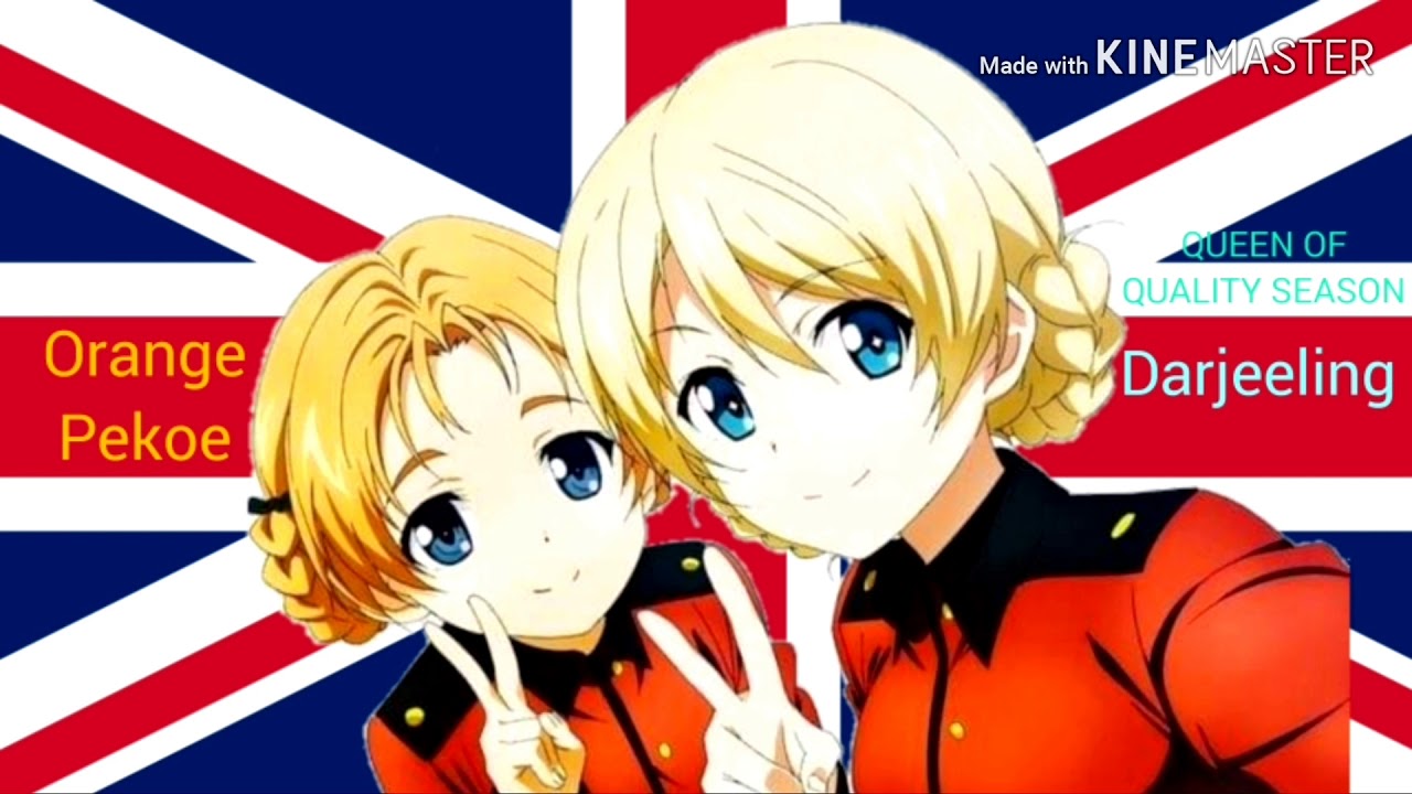 Queen of Quality Season by Orange Pekoe & Darjeeling (Girls Und Panzer Der Film: Character Song)