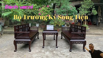 Đánh Vecni Bộ Trường Kỷ Song Tiện Huế| Đồ Gỗ Đỗ Tĩnh