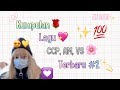 Kumpulan Vid+Lagu CCP,VS,AM Terbaru #2
