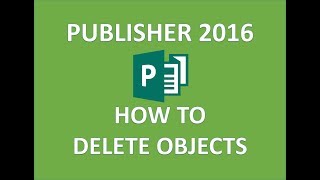 Publisher 2016 - Flyer Objects - How to Delete Remove Edit and Add an Object in Microsoft MS Flyers