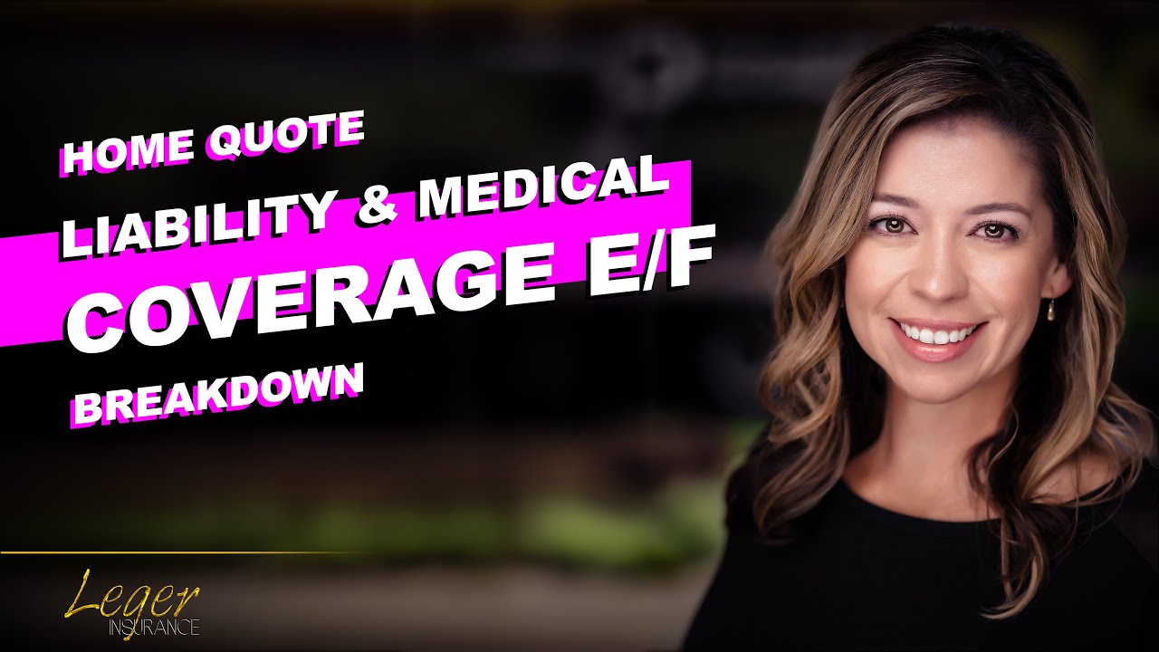 Homeowners Insurance, Coverage E/F: Personal Liability and Medical