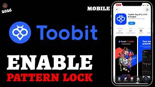 كيفية قفل تطبيق Toobit الخاص بك: بدائل الأمان البيومتري وقفل النمط (موبايل 2026)؟ screenshot 4