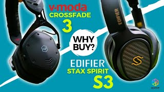 EDIFIER STAX SPIRIT S3 & V-MODA CROSSFADE 3 | Would you buy true wireless headphones w/o Mod-Cons?