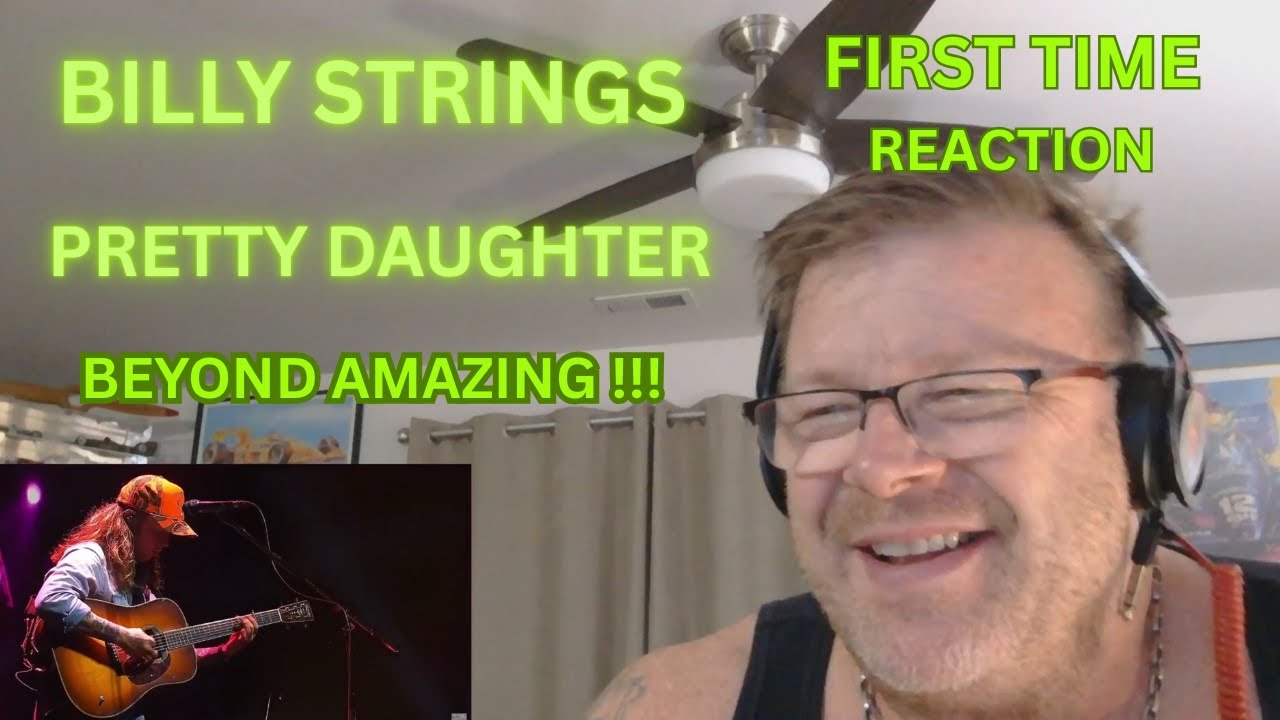 Billy Strings – “Beautiful Daughter” | First Time Reaction 😭 This Hit Me HARD