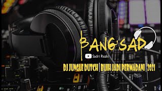 DJ JUNGLE DUTCH | BUIH JADI PERMADANI | 2021