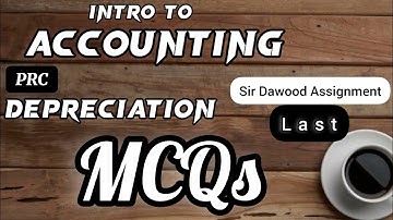 Intro to Accounting Chapter 06 | Last Part 05 | Sir Dawood Assignment Solution #accounting