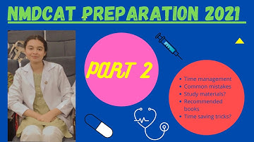 HOW TO PREPARE FOR NMDCAT 2021 PART 2 || MDCAT PREPARATION TIPS AND TRICKS || BAREERAH NOOR