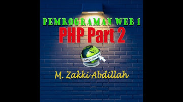 Pemrograman Web 1 (Pengenalan PHP Part2)