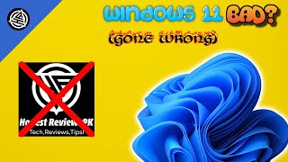 10 Things I Hate About Windows 11 (Gone Wrong...)😱😱│Windows 11 pros and cons│Honest ReviewsPK
