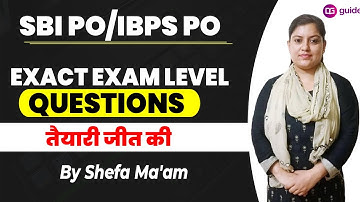 SBI PO/IBPS PO || Exact Exam Level Questions By Shefa Ma