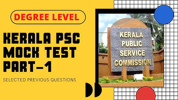 Kerala PSC Mock test ||  Kerala PSC University Assistant exam  || PSC Degree Level Exam 2019 Part 1