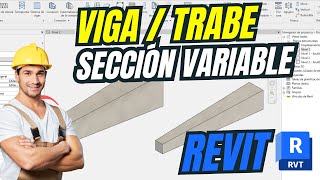 How to make a variable section beam in Revit
