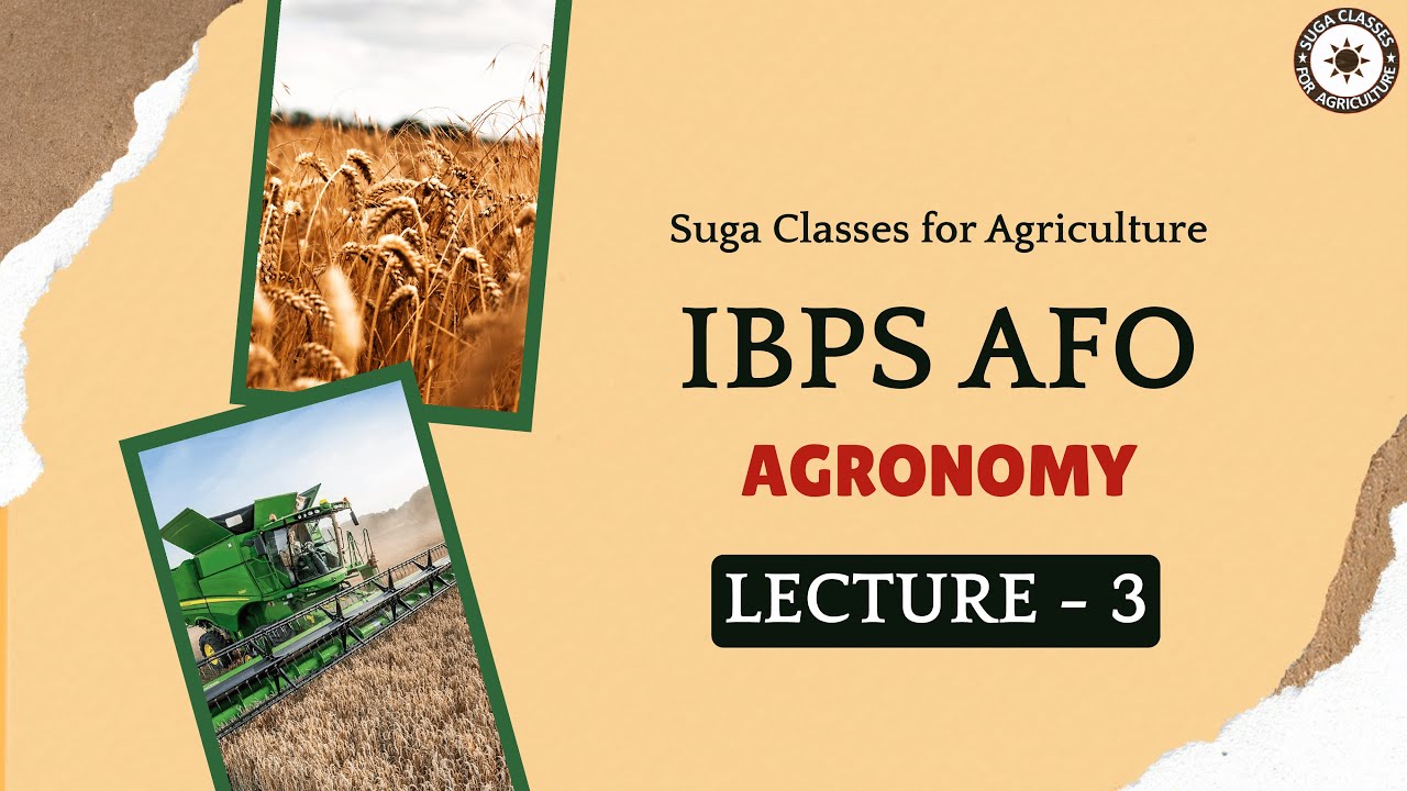 IBPS AFO Agronomy Lecture: 3 by Vijay Kumar Giri - YouTube