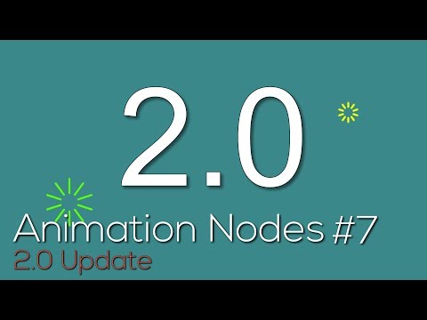 Animation Nodes #7: 2.0 Update
