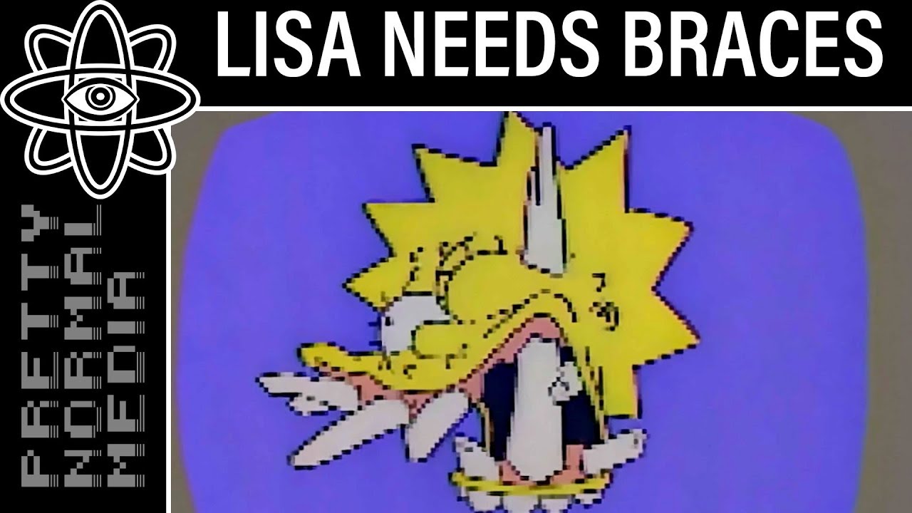 Lisa Needs Braces