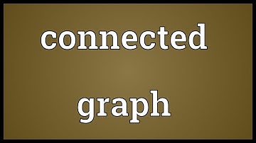Connected graph Meaning