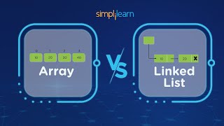 Array vs Linked List | Difference Between Arrays And Linked List | Data Structures | Simplilearn screenshot 3