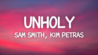 Sam Smith - Unholy (Lyrics) ft. Kim Petras