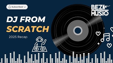 DJ From Scratch Program | 2025 Recap 