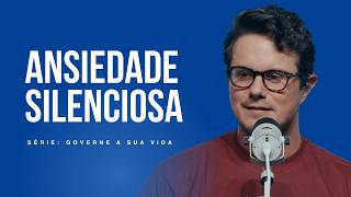 Ansiedade silenciosa | Deive Leonardo