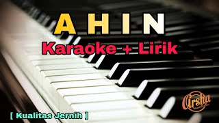 Karaoke AHIN ( Karaoke   Lirik ) Kualitas Jernih