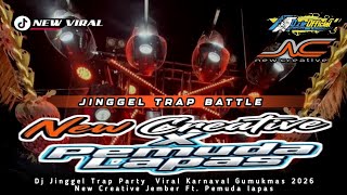 DJ JINGGEL TRAP BATTLE PEMUDA LAPAS FT. NEW CREATIVE JEMBER NEW VIRAL KARNAVAL GUMUKMAS JEMBER 2026 