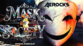 MASK OF SOCIETY - AEROCKS official video clip