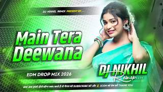 Main Tera Deewana Tu Meri Deewani Dj Remix | Hard Edm Bass Remix #Hindi Dj Remix Song | 90`s Dj Song