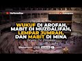 Vlog haji wukuf di arafah mabit di muzdalifah dan lempar jumrah  ustadz m abduh tuasikal