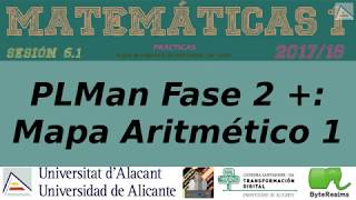 PLMan Fase 2 +: Mapa Aritmético 1 [6.1|2017]