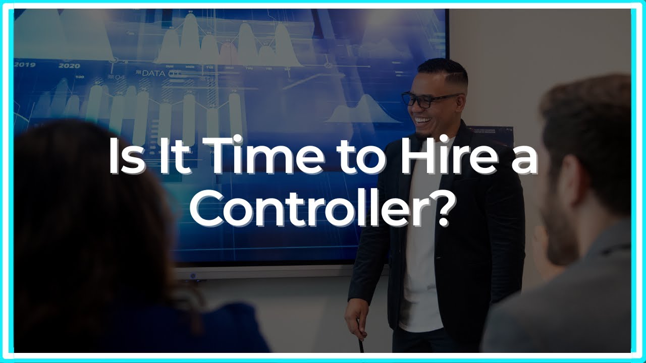 Is It Time to Hire a Controller?