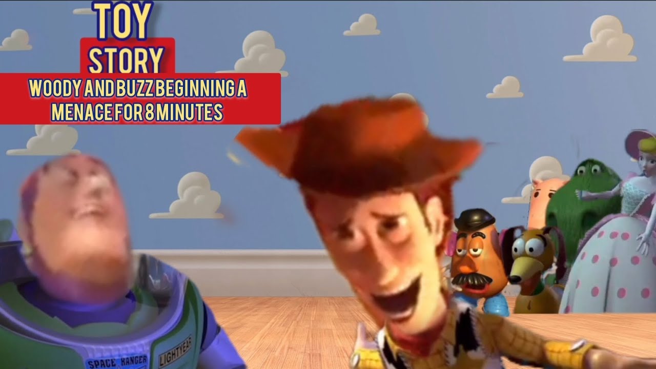 Ytp Woody and buzz being mences for 8 minutes 