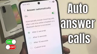 How to turn on auto answer calls Samsung (A56 5G)