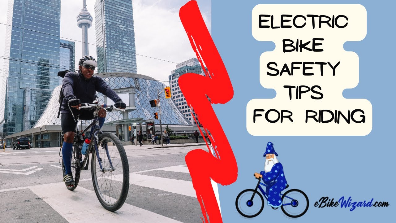Electric Bike Safety Tips for Riding YouTube