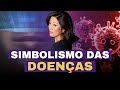 Simbolismo das Doenças