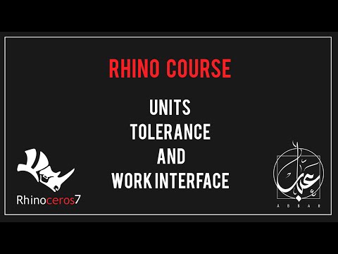 Rhino Course /units, tolerance and work interface