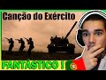 Português reage à CANÇÃO do EXÉRCITO BRASILEIRO !