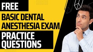 Basic Dental Anesthesia Exam Free Practice Questions Part 1 screenshot 5