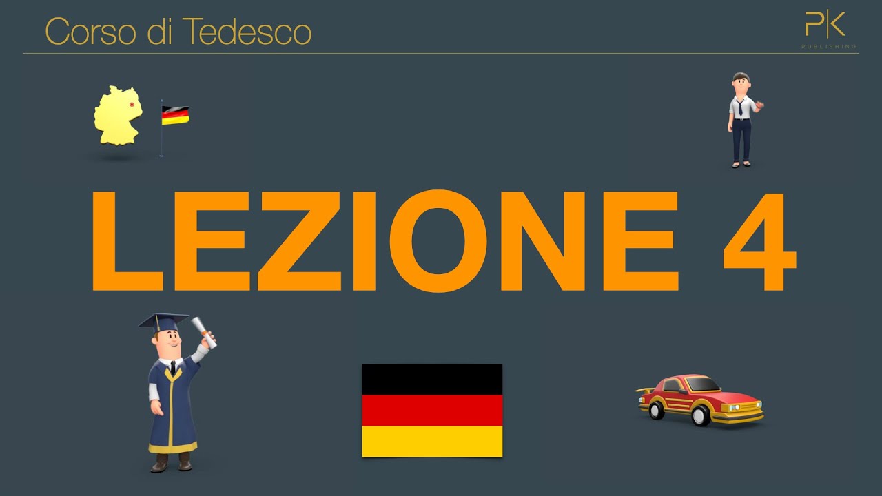 Tedesco Corso Completo 1, Lezione 4