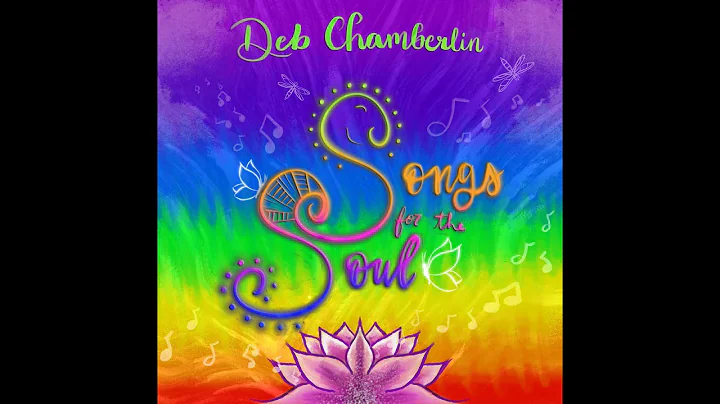 Songs For The Soul - Deb Chamberlin