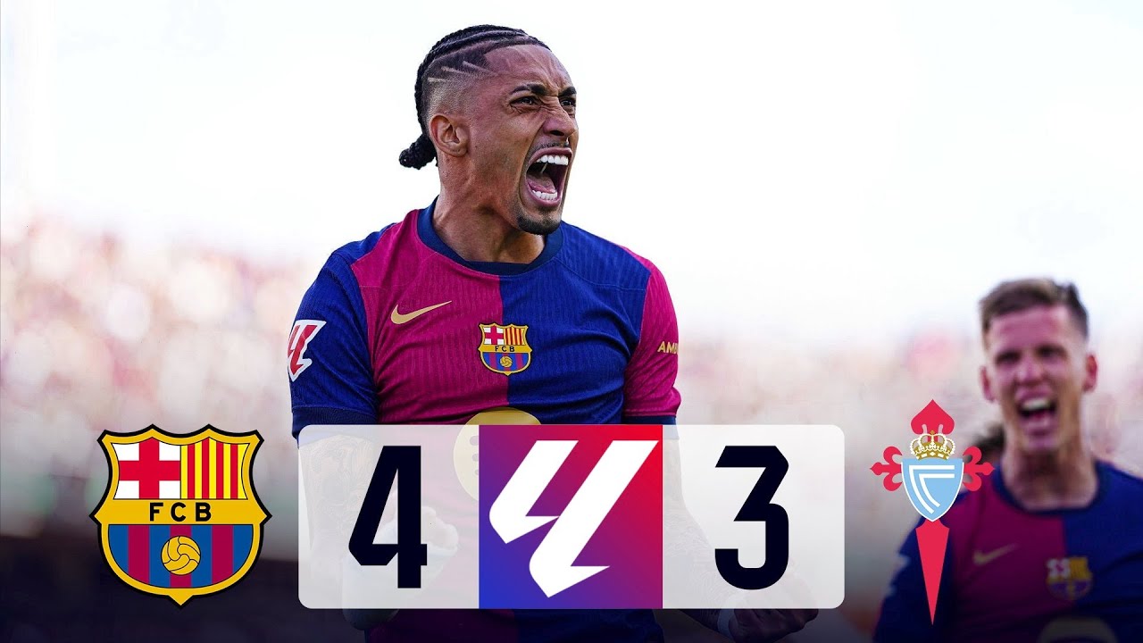 BARCELONA 4-3 CELTA VIGO, LA LIGA 2024/25 - YouTube