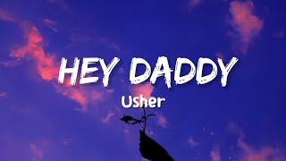 Hey Daddy (Daddy's Home) - Usher || Lirik dan Terjemahan Bahasa Indonesia