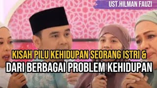 A SAD HOUSEHOLD STORY WITH USTADZ HILMAN FAUZI
