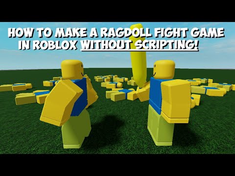 How To Make A Ragdoll Fighting Game In Roblox No Scripting Youtube - ragdoll fighting game roblox