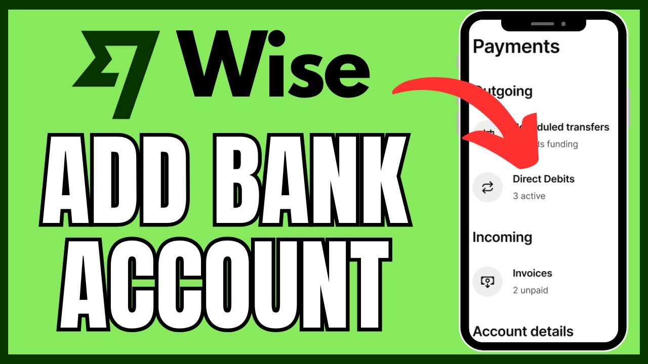 How to Add Bank Account in Wise 2025?